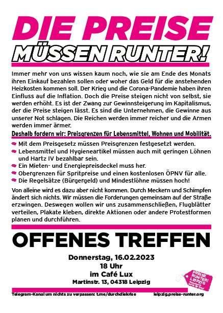 Bei unserem letzten Offenen Treffen haben wir uns für weitere Aktionen in den nächsten Wochen entschieden, die wir kommenden Donnerstag gerne auch mit dir weiter konkretisieren wollen! 
Organisieren wir uns gemeinsam, denn von alleine fallen die hohen Preise nicht!

#leipzig