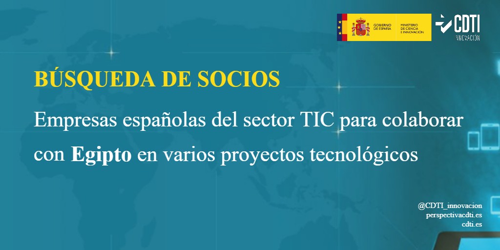 CDTI_innovacion's tweet photo. 📣 Búsqueda de empresas españolas del sector #TIC para colaborar en varios proyectos tecnológicos con #Egipto, en el marco de la 7ª convocatoria del Programa #ESITIP👇   

Más información ➡️ https://t.co/ZLZSeQxMhC

#CooperaciónTecnológica #EspañaEgipto #innovación https://t.co/2ha6xr3Xiv