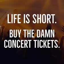 Good advice! 😊 🎟 🎶