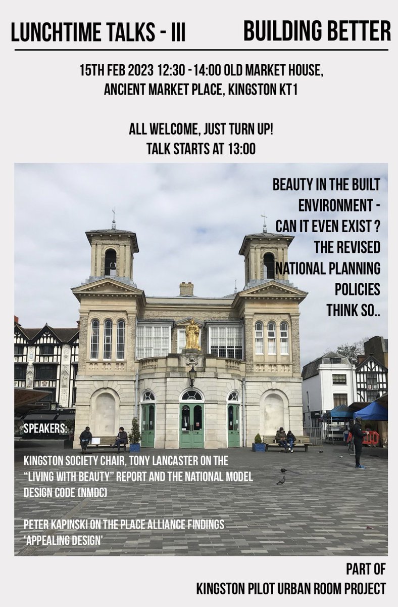 Next Lunchtime talk 👇
Wednesday 15th February 12:30-2pm Market House KT1 
Beauty in the built environment - can it even exist? The revised National planning policies think so but how will it work at a local level with the new #LocalPlan <a href="/RBKheritage/">Kingston Heritage Service</a> <a href="/nkforum/">North Kingston Forum</a> <a href="/PlaceAllianceUK/">Place Alliance</a> #RT