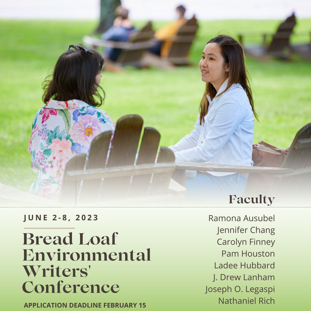 Bread Loaf Writers' Conferences (@breadloafwriter) on Twitter photo Two more days to apply! An enriching opportunity for place-based and environmental writers. Applications for our 2023 conferences close on February 15. Scholarships available! #BreadLoaf2023 @ramonaausubel @pam_houston @LadeeHubbard <a href="/wildandincolor/">J. Drew Lanham</a> <a href="/NathanielRich/">Nathaniel Rich</a> Two more days to apply! An enriching opportunity for place-based and environmental writers. Applications for our 2023 conferences close on February 15. Scholarships available! #BreadLoaf2023 @ramonaausubel @pam_houston @LadeeHubbard <a href="/wildandincolor/">J. Drew Lanham</a> <a href="/NathanielRich/">Nathaniel Rich</a>