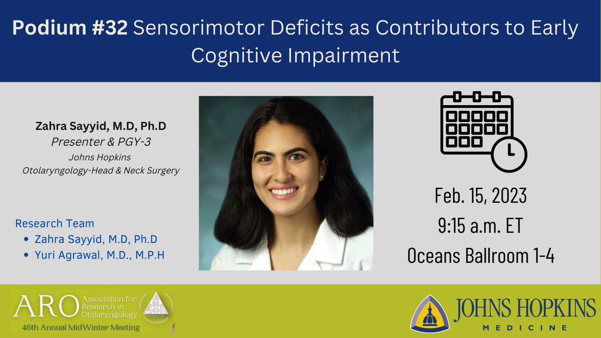 hopkins_ent's tweet photo. At 9:15 am (ET), 2/15, PGY-3 resident Zahra Sayyid, M.D., Ph.D., will present at podium 32 about how sensorimotor deficits are contributors to early cognitive impairment #ARO2023 #2023MWM @AROMWM @spARO_news https://t.co/7NaM1aWSi8