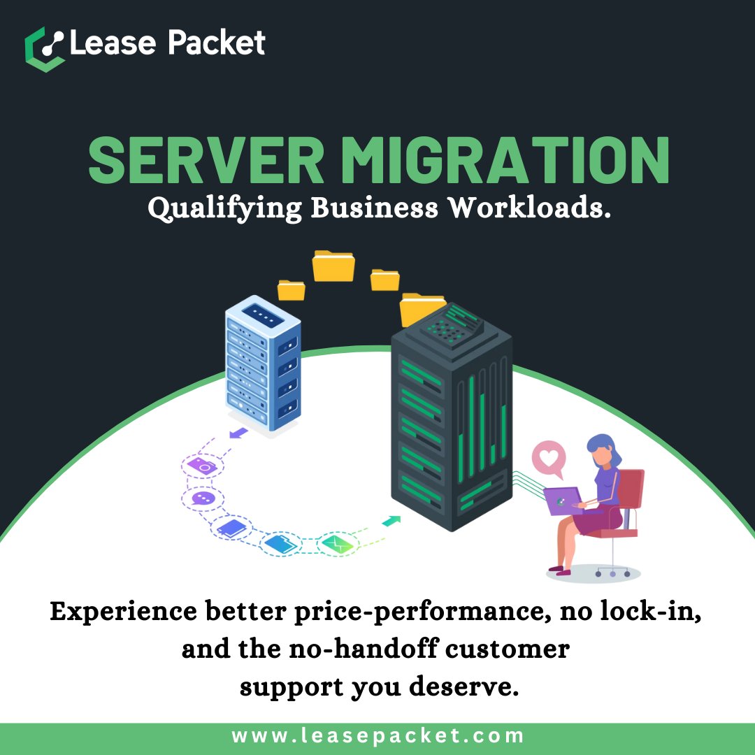 lease_packet's tweet image. Server Migration with better price-performance.
@leasepacket
.
.
.
.
.
.
.
#leasepacket #servermigration #server #serversupport #dataserver #serverproblems