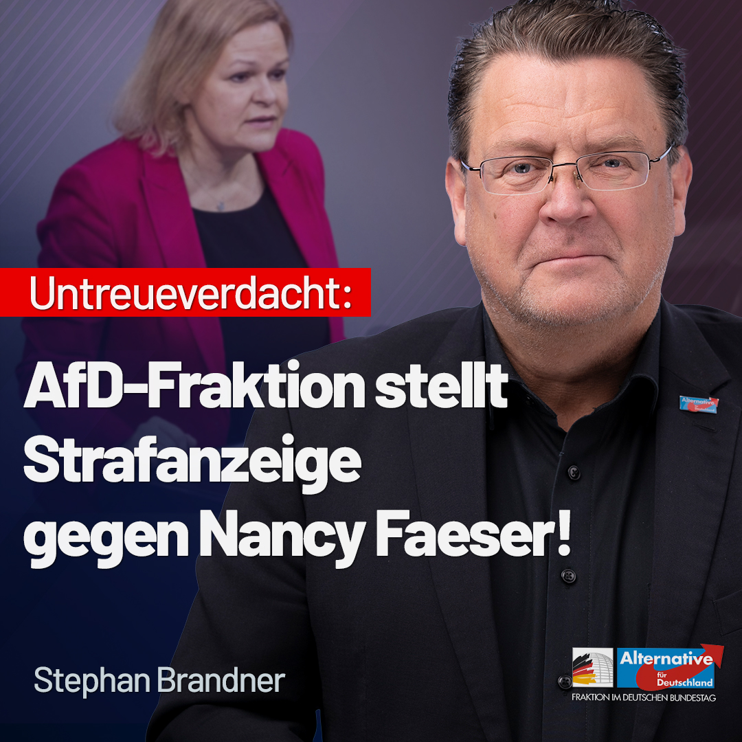 AfD-Fraktion im Deutschen Bundestag 🇩🇪 (@afdimbundestag) on Twitter photo Strafanzeige erstattet! „Dass sich insbesondere die #Altparteien den Staat zur Beute gemacht haben, kritisieren wir schon lange. So schamlos, durchschaubar und aus meiner Sicht kriminell, wie Frau #Faeser handelt, ist es aber selten", so <a href="/brandner/">Tony Brandner</a>.
afdbundestag.de/stephan-brandn… Strafanzeige erstattet! „Dass sich insbesondere die #Altparteien den Staat zur Beute gemacht haben, kritisieren wir schon lange. So schamlos, durchschaubar und aus meiner Sicht kriminell, wie Frau #Faeser handelt, ist es aber selten", so <a href="/brandner/">Tony Brandner</a>.
afdbundestag.de/stephan-brandn…