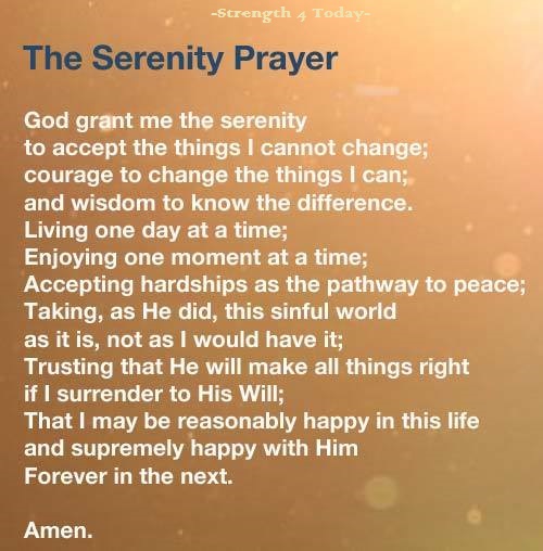 Strengthfor2day's tweet image. God, grant me the serenity
to accept the things I cannot change,
the courage to change the things I can,
and the wisdom to know the difference.
Living one day at a time,
enjoying one moment at a time;
...

Amen

#SerenityPrayer #LongVersion #RecoveryPosse #Strengthfor2day