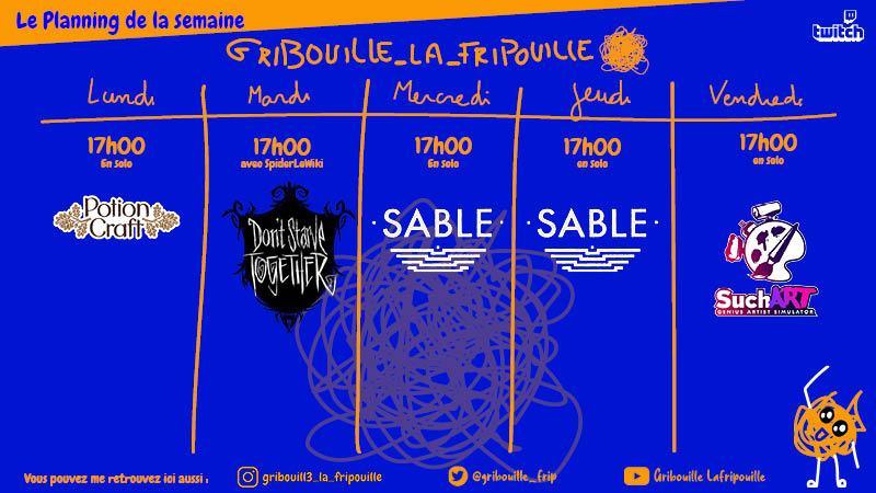 Gribouille_frip's tweet photo. Hello à tous ! voiçi le planning de la semaine, enfin un peu de nouveauté avec Sable !!! (on va essayé de faire un peu de suchart vendredi aussi cc @LyricHotel 👀 ) #twitch #stream https://t.co/Xj1vyK0fHd