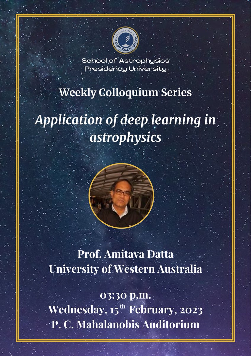 astro_presi's tweet photo. Prof. Amitava Datta from UWA will deliver this week's colloquium at the SoA. Prof. Datta will be speaking on the application of deep learning in astrophysics. All are welcome to attend. https://t.co/i4RsbY6yug