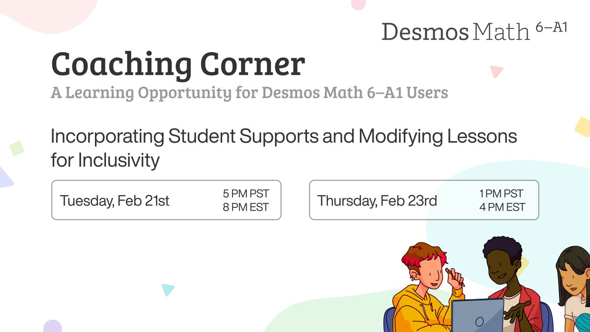 📣Calling all @desmosclassroom Math 6–A1 users! 

✨Join our webinar w/coaches <a href="/danluevanos/">Daniel Luevanos</a> &amp; <a href="/mrs_floresmath/">Maria</a>  to learn about student supports in Desmos Math &amp; how teachers can use them to provide ALL students access to grade-level content!

🪄Register: learn.desmos.com/coaching-corne…