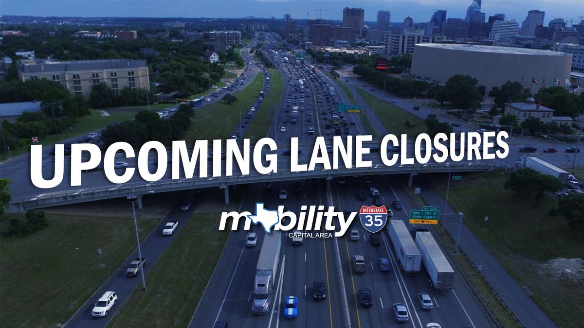 TxDOT Austin on Twitter "TRAFFIC ALERT My35 lane closures