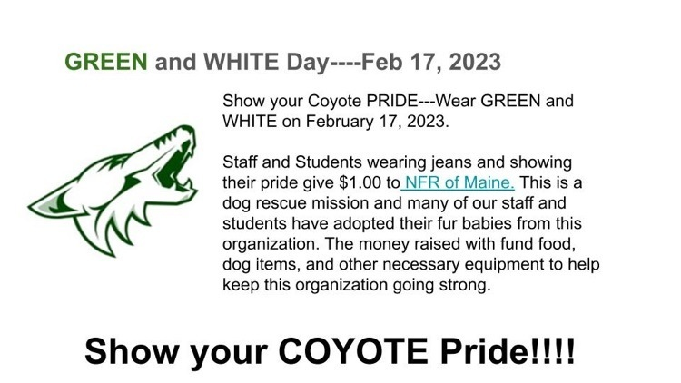 February 17th - show your Coyote Pride by wearing green &amp; white.