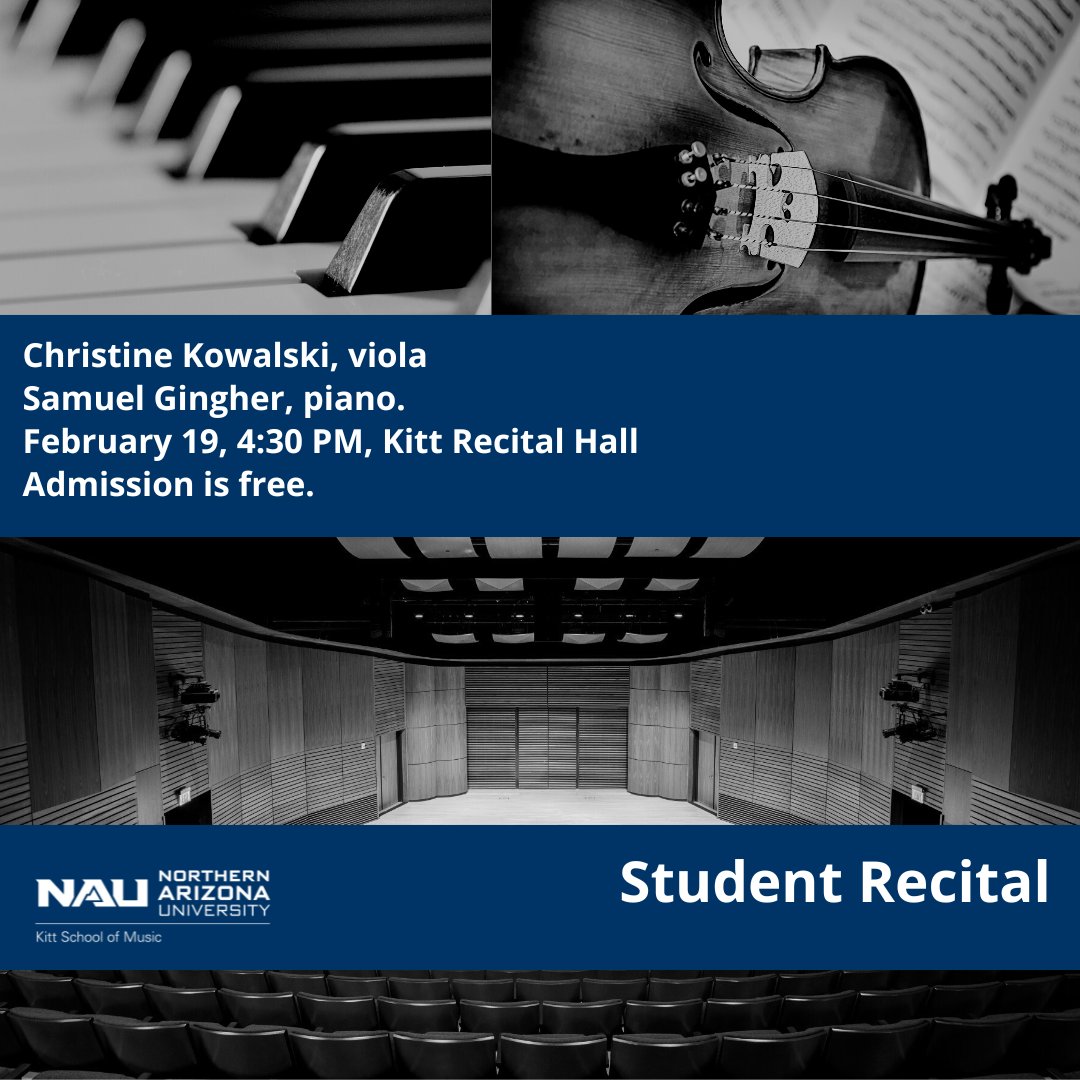 nau_calevents's tweet photo. The Kitt School of Music proudly presents a senior recital by Christine Kowalski, viola, and Samuel Gingher, piano.
Admission is free.
February 19 @ 4:30 PM in Kitt Recital Hall #ChristineKowalski #SamuelGingher #KittSchoolofMusic #NAUpiano #NAUviola #CALevents https://t.co/VJQ7vmHM1s