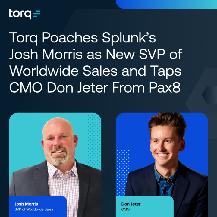 torq_io's tweet photo. Torq Poaches Splunk’s Josh Morris as New SVP of Worldwide Sales and Taps CMO Don Jeter From Pax8

Josh &amp; Don will propel Torq into our next phase of growth and shape our sales &amp; marketing strategies to maximize pipeline &amp; brand reach: https://t.co/QG6UB4jeVz #TorqSecurity https://t.co/XqdDqkXeCy