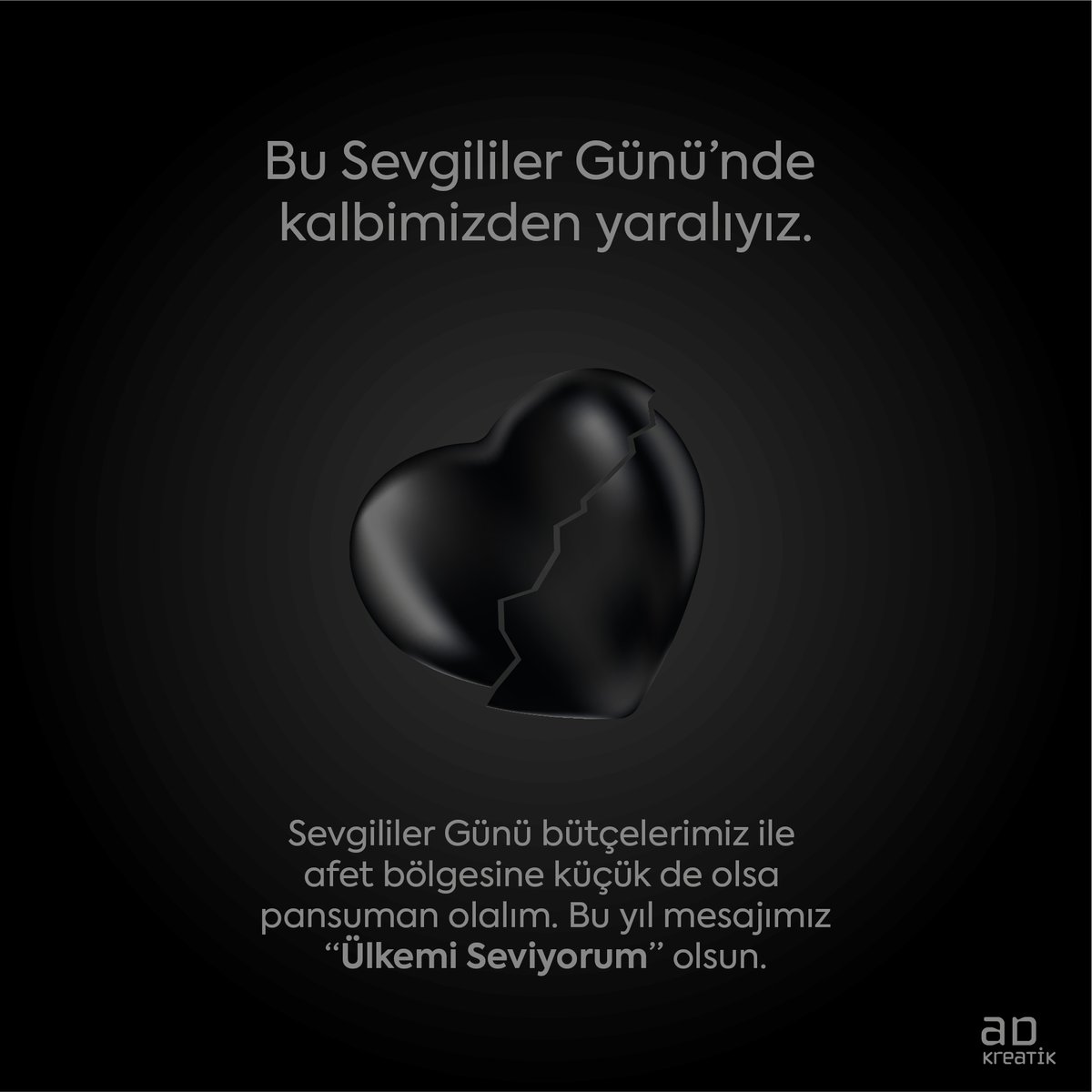 adkreatik's tweet photo. Sevgililer Günü bütçelerimiz ile afet bölgesine küçük de olsa pansuman olalım. Bu yıl mesajımız "Ülkemi Seviyorum" olsun. #ülkemiseviyorum https://t.co/RvjibjpOb7
