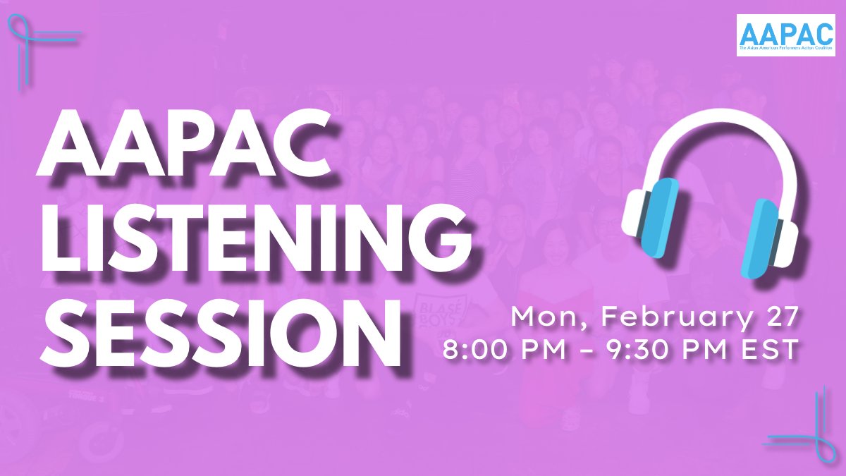AapacNyc's tweet photo. Join us for the first-ever AAPAC Listening Session on Mon, Feb. 27 8-9:30pm EST. We’re creating a comprehensive Theater Toolkit to create more inclusive spaces for AAPI artists. To RSVP and find out more details, click on the following link: https://t.co/ED2icTiM7N #AAPAC https://t.co/sgA3bDM0g8