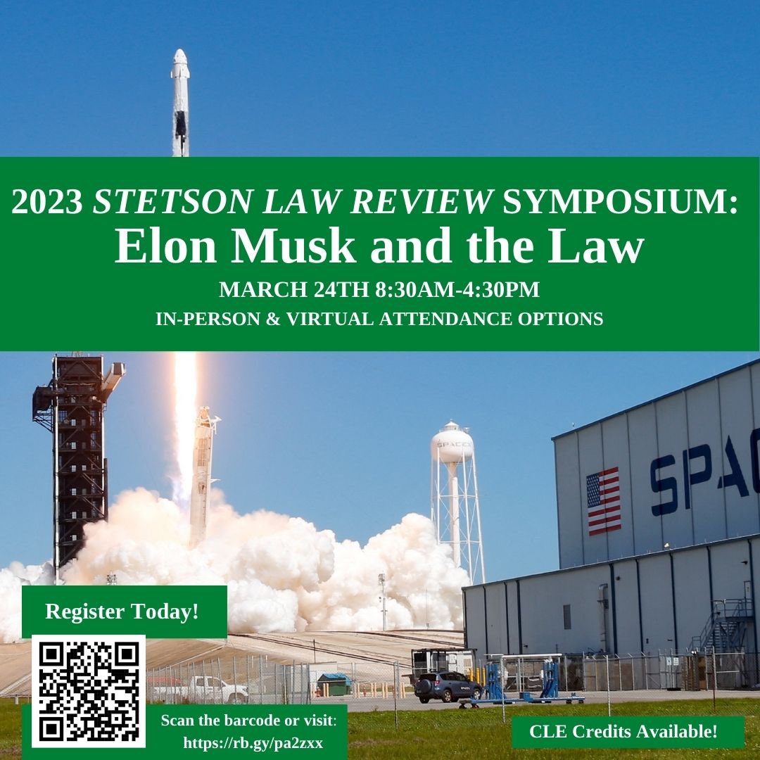 StetsonLRev's tweet photo. Stetson Law Review is incredibly excited to announce our Spring Symposium: Elon Musk and the Law. The Symposium will be held on March 24th from 8:30am-4:30pm, in-person with a virtual attendance option. Scan the QR code to register today! https://t.co/4bKVO0NFFv