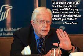 jamesvgingerich's tweet image. If you don't want your tax dollars to help the poor.  #JimmyCarter #Quotes #TuesdayMotivation #TuesdayThoughts