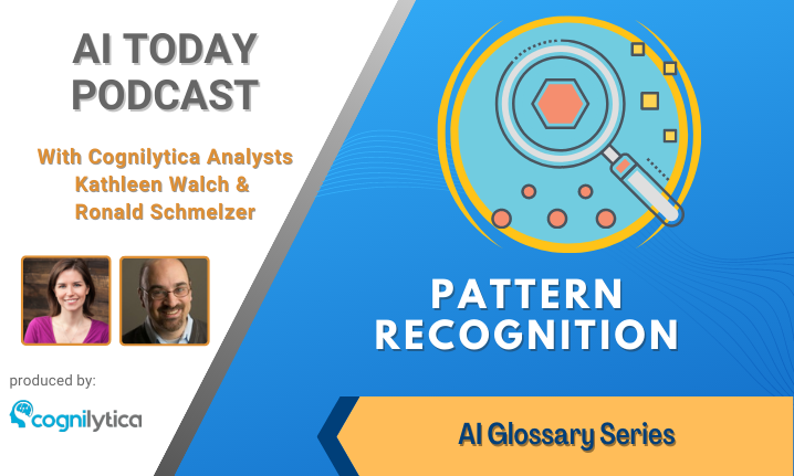 Megala_Y's tweet photo. In this @Cognilytica #AIToday #podcast AI Glossary Series episode 'Pattern Recognition' hosts @rschmelzer &amp; @kath0134 define the term #PatternRecognition, explain how it relates to #AI, and why it’s important to know about. Full episode: https://t.co/AEekB0yoBK
#ML #tech https://t.co/NEklH4B0Ty
