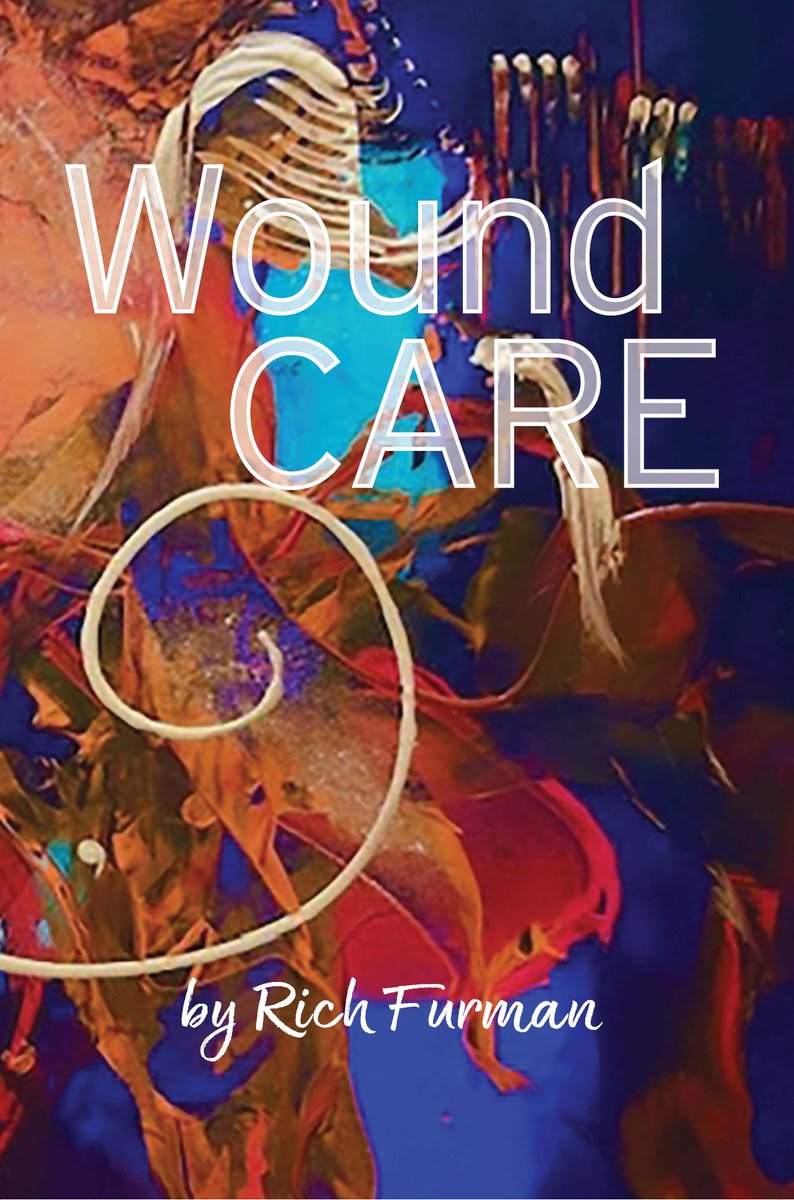 #NewRelease: Wound Care by Rich Furman (@WriteNThrive). More information at universityprofessorspress.com/new-release-wo…

#flashessays #grief #griefawareness #disability #existential #psychology #mentalhealth #socialworker