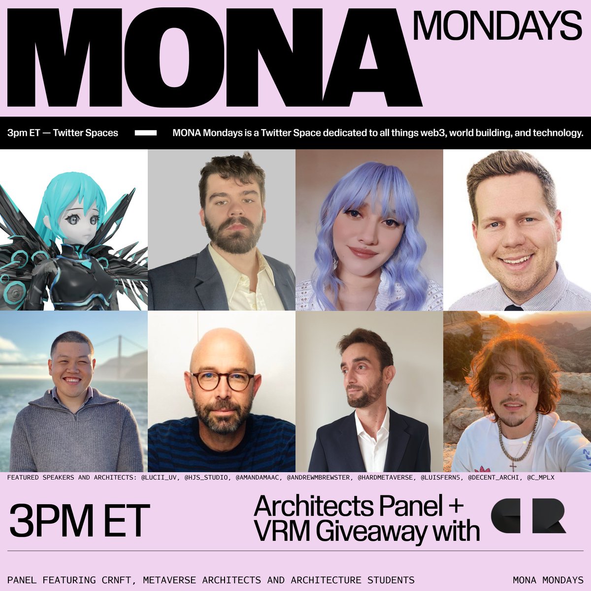 MONA (@monaverse) on Twitter photo ███MONA MONDAYS TODAY @ 3PM ET
Feat. Special Guest <a href="/crnftart/">CRAFT</a> & an incredible panel including: @Lucii_UV, <a href="/HJS_Studio/">Hunter James Swihart</a> @Amandamaac <a href="/andrewMbrewster/">Andrew Brewster</a> <a href="/HARDMETAVERSE/">HARD🌐✨</a> <a href="/luisfern5/">luisfern5</a> <a href="/Decent_Archi/">Decent Architecture</a> and <a href="/c_mplx/">cmplx</a>
█x.com/i/spaces/1LyxB… ███MONA MONDAYS TODAY @ 3PM ET
Feat. Special Guest <a href="/crnftart/">CRAFT</a> & an incredible panel including: @Lucii_UV, <a href="/HJS_Studio/">Hunter James Swihart</a> @Amandamaac <a href="/andrewMbrewster/">Andrew Brewster</a> <a href="/HARDMETAVERSE/">HARD🌐✨</a> <a href="/luisfern5/">luisfern5</a> <a href="/Decent_Archi/">Decent Architecture</a> and <a href="/c_mplx/">cmplx</a>
█x.com/i/spaces/1LyxB…