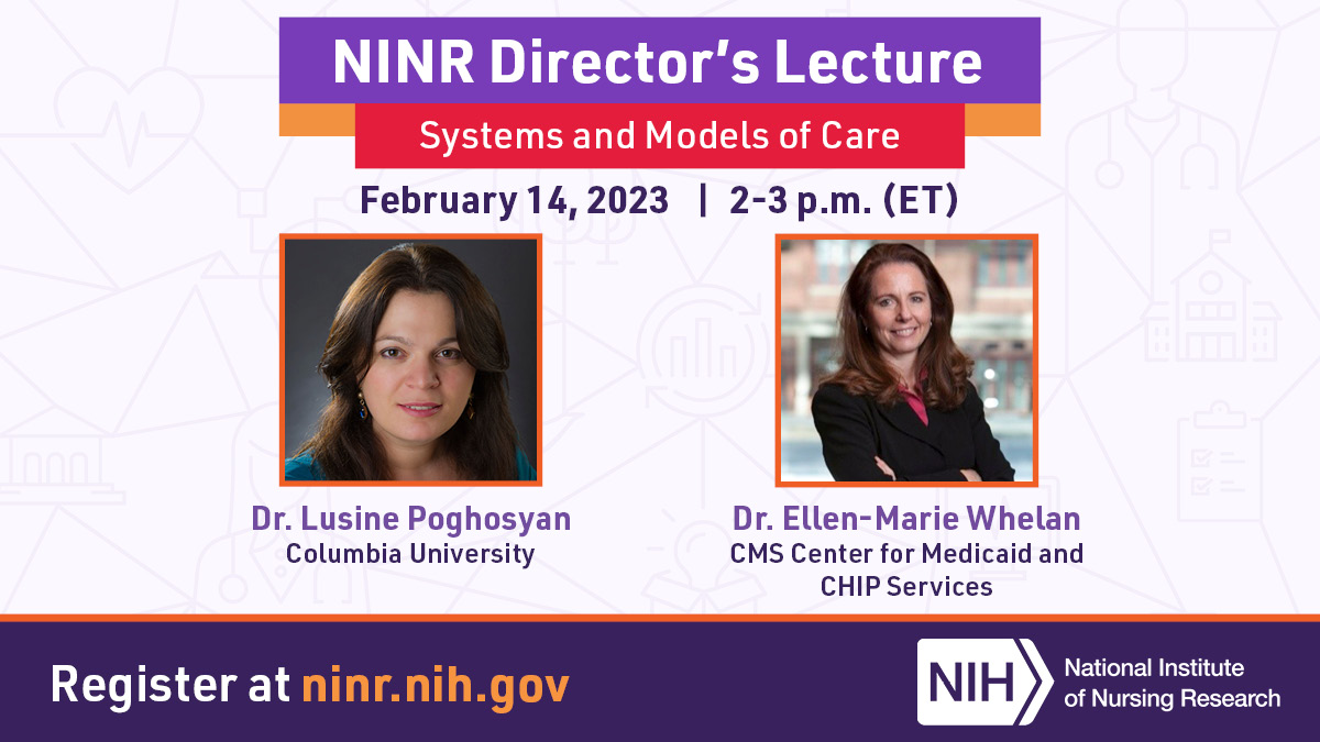 NINR's tweet photo. Join us as we bring experts in systems and models of care to share their knowledge at the next NINR Director’s Lecture! February 14 at 2:00 PM (ET) https://t.co/AryF7GJs47 #systemsofcare #modelsofcare https://t.co/xXSG2jxwKd