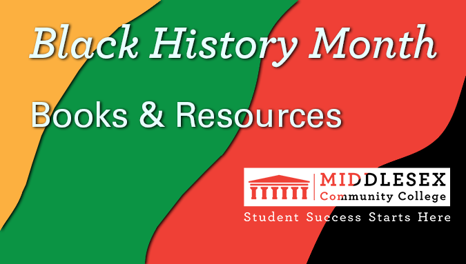 middlesex_cc's tweet photo. In honor of of Black History Month, the MCC Libraries are highlighting resources by and in honor of Black artists, authors and history makers with a theme centered on Black Resistance. Check out the LibGuide here: https://t.co/9u58MCCvge
#BlackHistoryMonth https://t.co/iAO3mUgpz1