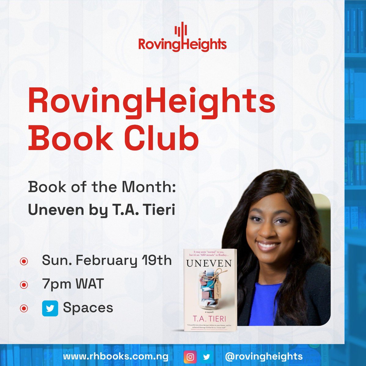 @rovingheights February Book of the month is here!💃🏾
Yup: #UNEVEN 🥹❤️

🎙
Venue: Twitter Spaces
Date: 19th February, 2023
Time: 7pm WAT | 1pm EST
📚
Save the date 📌
.
.
#bookclubpick #bookofthemonth #rovingheights #tatieri #tiwaadetoye #twitterspace #valentine