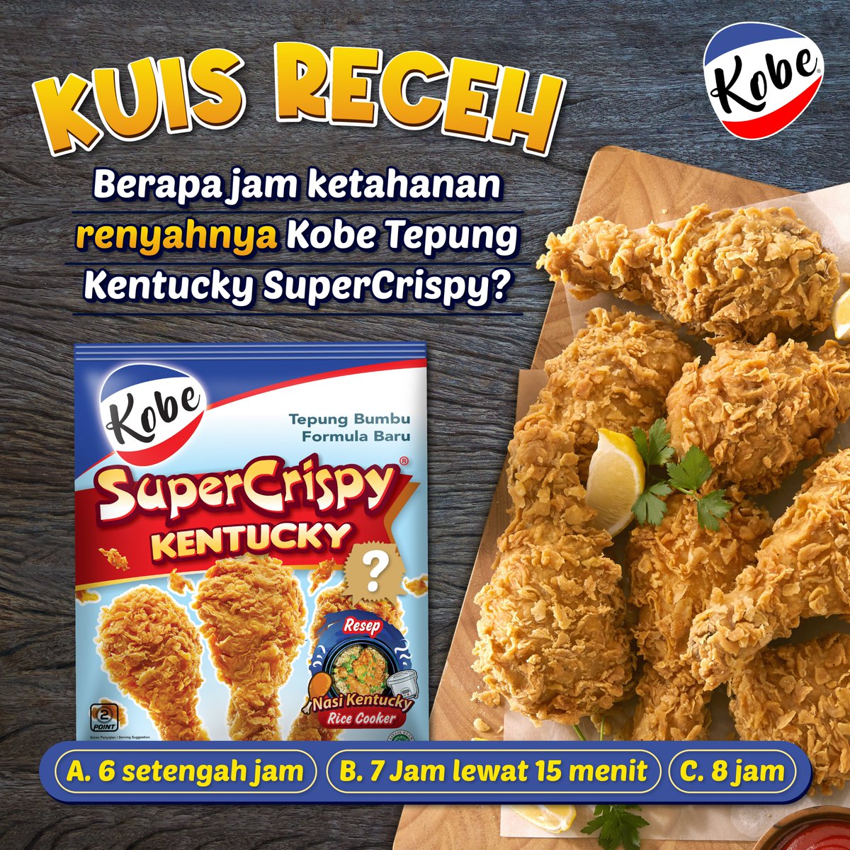 dapurkobe's tweet image. Kuis Receh: Berapa jam ketahanan renyahnya Kobe Tepung Kentucky SuperCrispy?
A. 6 setengah jam
B. 7 jam lewat 15 menit
C. 8 jam

Menangkan uang digital Total 500.000 untuk 5 Bestie yang beruntung!

 Baca Mekanismenya ya...

#dapurkobe #tepungkobe #giveaway #kuis