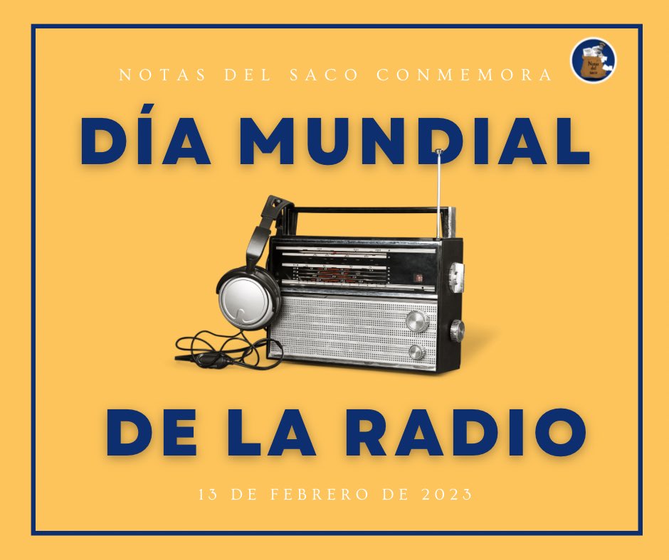 NotasDelSaco's tweet photo. Hoy,13 de febrero, se conmemora el Día Internacional de la Radio 

El equipo de Notas del Saco reconoce a los locutores, periodistas, guionistas, operadores y técnicos que comunican y fomentan la diversidad de opiniones.

#COMUUPRA #UPRA #UPRAWEBRADIO #nahjupra #MoreLatinosInNews https://t.co/qaMYVopjG5