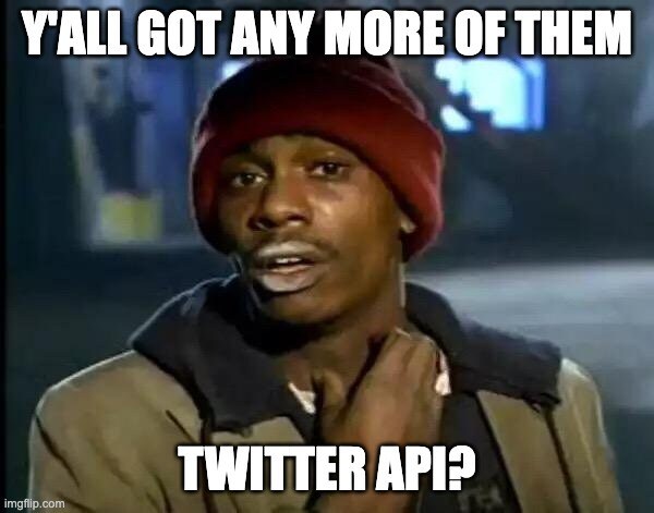 Sooo, anyone else waiting for the Twitter API info drop...? #twitterapi @TwitterAPI @TwitterDev