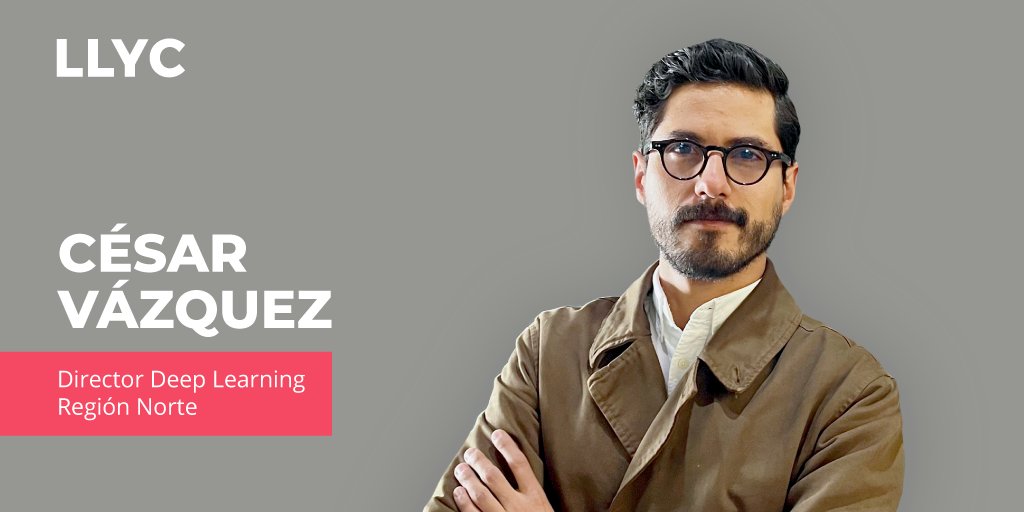 LLYC_Global's tweet image. 👉 @cegerman asume el cargo de Director del área de #DeepLearningLLYC en Región Norte. Junto a su equipo de trabajo, continuará ofreciendo las mejores soluciones de #Inteligencia, #Data y Desarrollo #Software a clientes. 🔗 ow.ly/IrnR50MQTMo