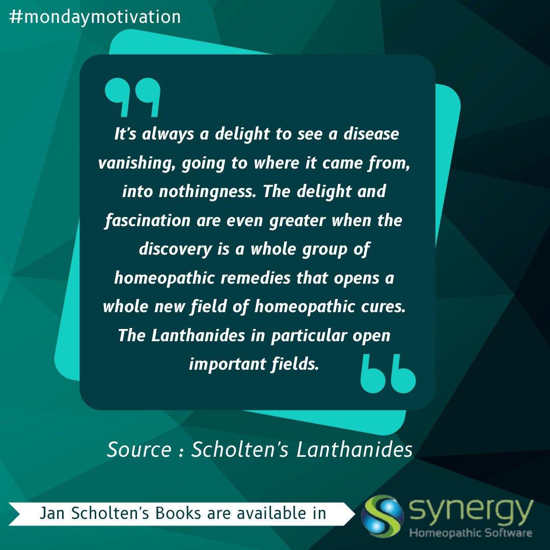 HomeoSoftware's tweet photo. #mondaymotivation from Jan Scholten's book “Scholten's Lanthanides” All Books of Jan Scholten are available in #synergyhomeopathicsoftware
#homeopathypractitioner #homeopathypractitionerindia #homeopathycourses #synergyhomeopathicsoftware #synergyhomeopathic
#shs #vitalquest https://t.co/aKVOTqMbhd