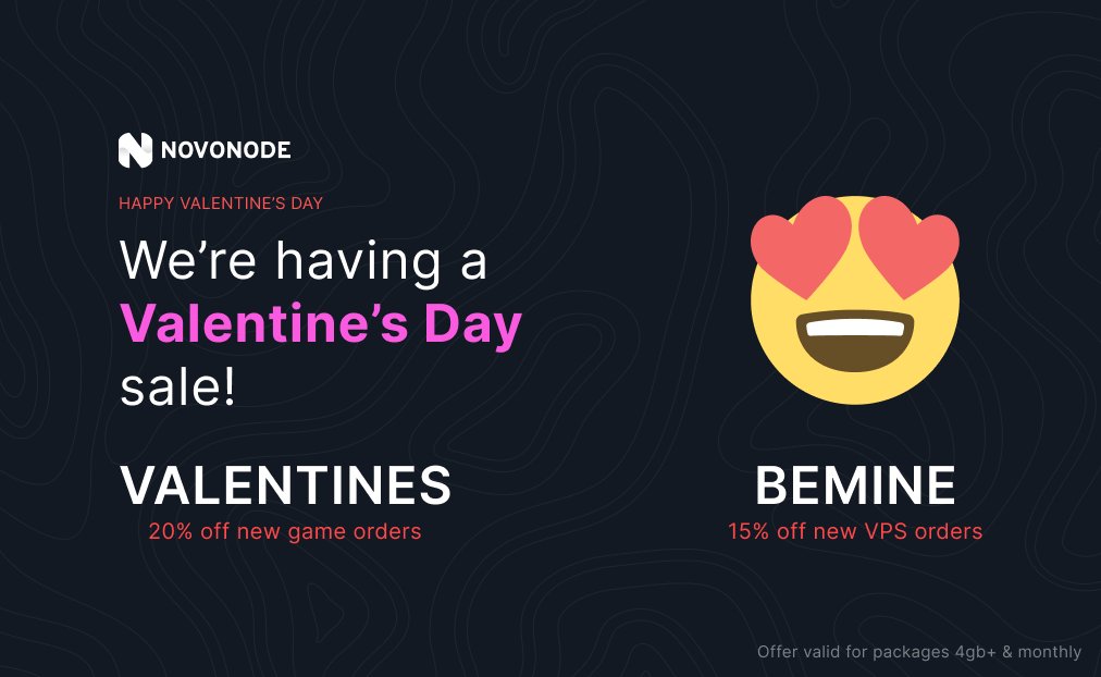 SlashyHosting's tweet image. Love is in the air 😍

To celebrate Valentine&apos;s day this year, Novonode is doing a flash sale to get you in the mood 😏
Sale ends 14th Feb at midnight, so DONT MISS OUT! ⏰

billing.novonode.com to get started 🛒

VALENTINES for 20% game/web/discord
BEMINE for 15% off VPS