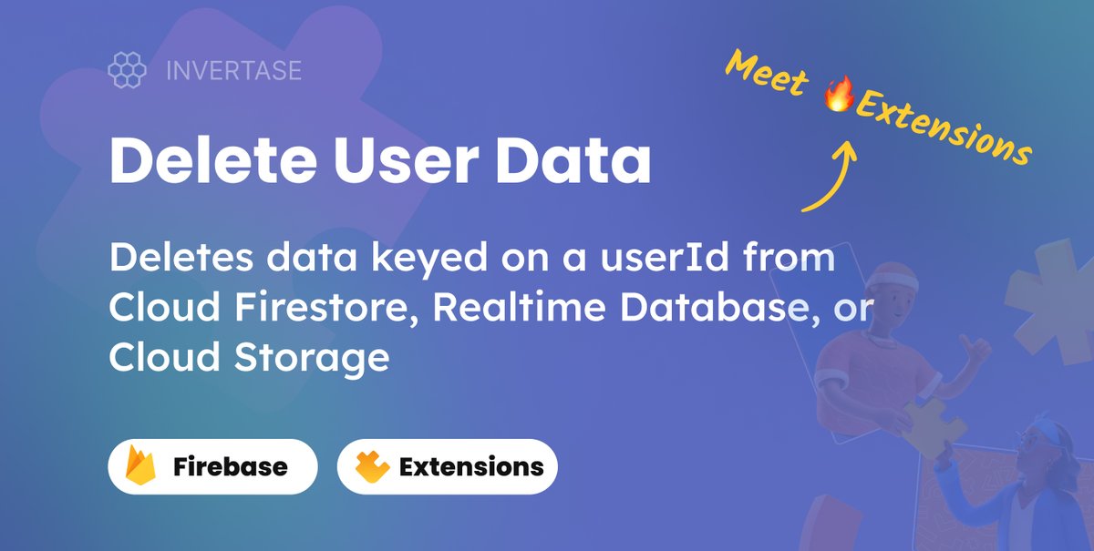 Did you know that you can easily manage to delete specific data when a user is deleted from Firebase Auth? Using the 'Delete User Data' will help you to delete data keyed on a userId from: 🧩 Cloud Firestore 🧩 Realtime Database 🧩 Cloud Storage 🔥🧩🔗 invertase.link/ext-delete-use…