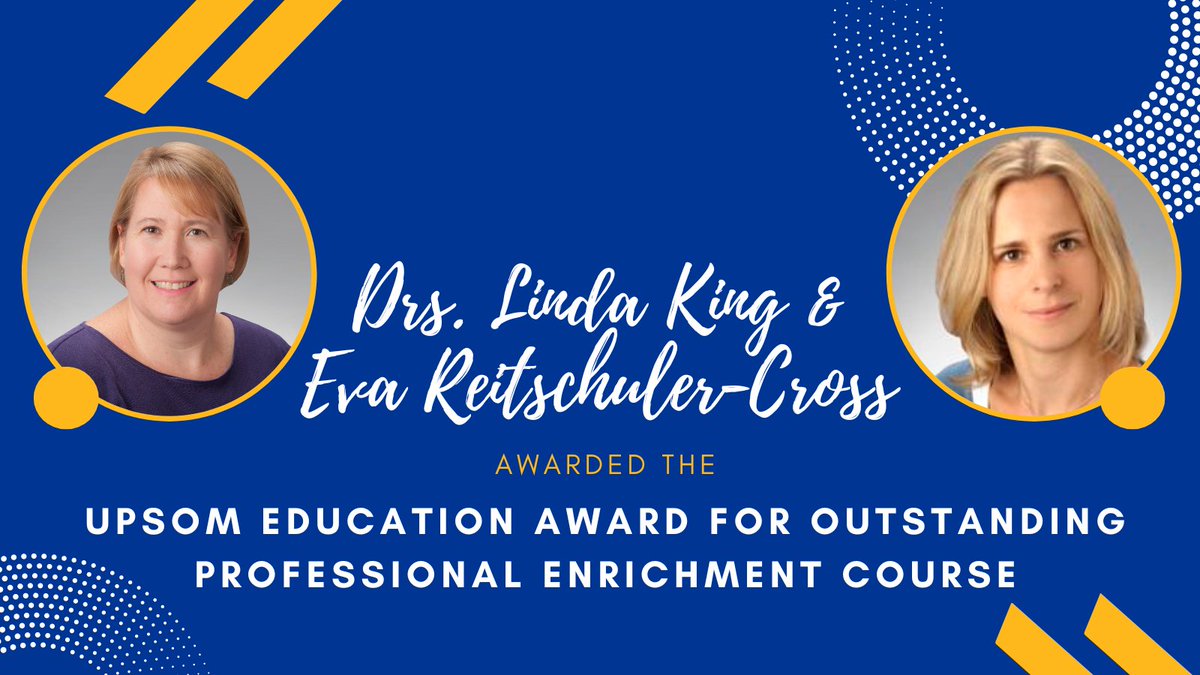 Next up, Drs. Linda King & Eva Reitschuler-Cross were awarded a UPSOM Education Award for Outstanding Professional Enrichment Course for their course titled 'Palliative Care Communication Skills' - congratulations! 🎉 @PittHPMfellows @PittPalCare