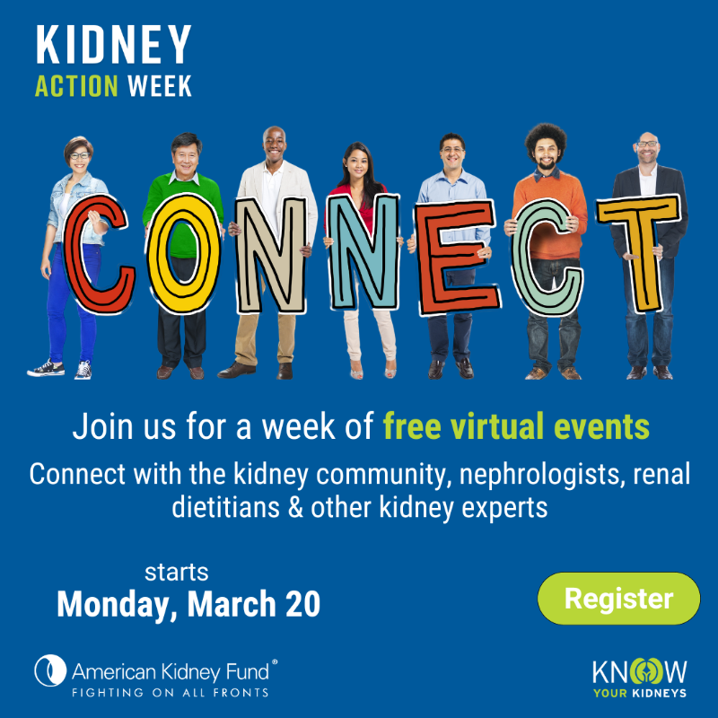 KidneyFund's tweet photo. Register &amp; connect with #kidney patients, #nephrologists, #dietitians, caregivers, &amp; other kidney experts during Kidney Action Week 2023! Events focus on all aspects of #kidneyhealth. Virtual and free to attend. Register today!