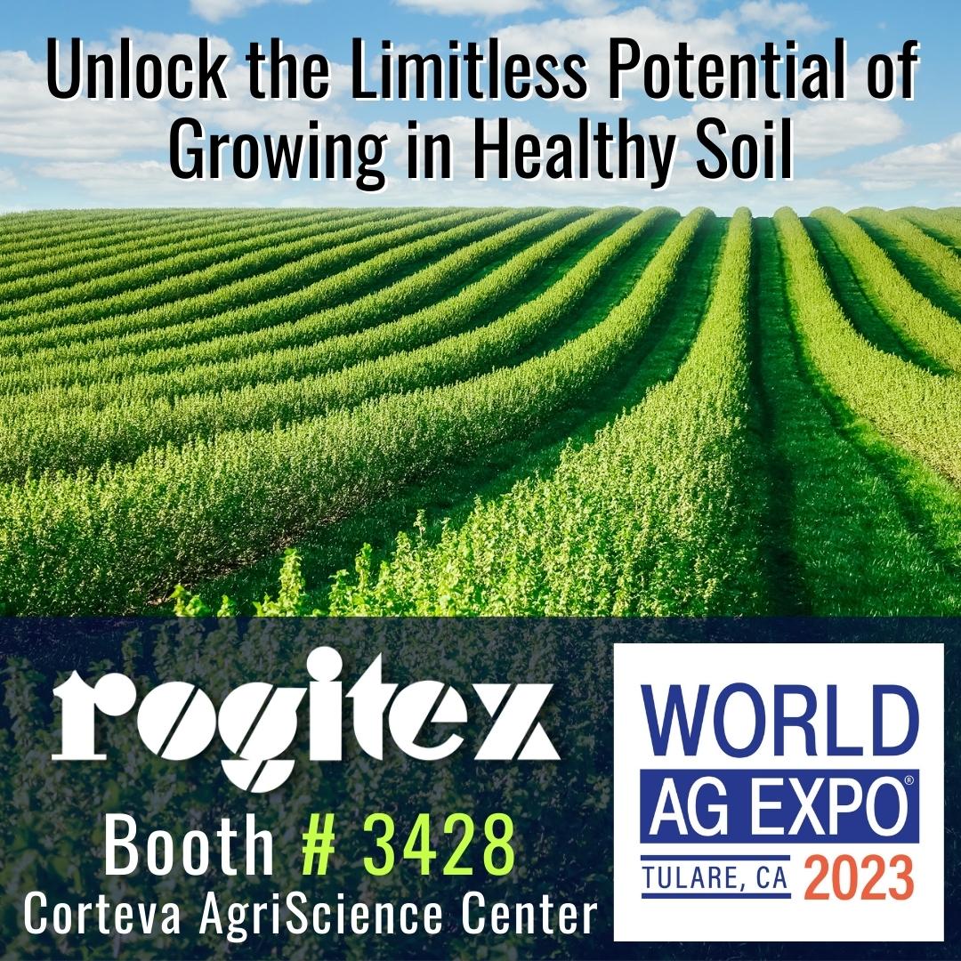 rogitex's tweet photo. Will you be at the #worldagexpo this week in Tulare, CA? Come visit our booth (#3428) so we can discuss all things related to #soilhealth - From natural soil amendments and soluble inputs to our soil analysis program, we can help create a holistic strategy tailored to your needs! https://t.co/S1zkIwPVck