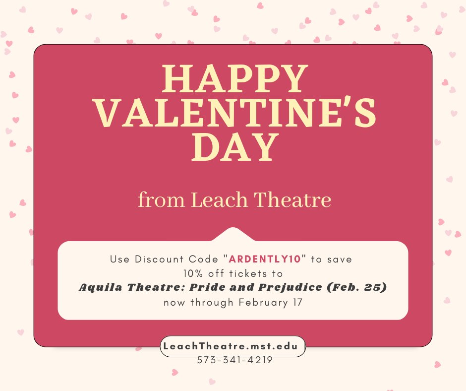 Looking for the perfect idea for a date night or a girl's night out? Use the discount code "ARDENTLY10" to save on tickets to Aquila Theatre's Pride and Prejudice on February 25!
LeachTheatre.mst.edu or call 573-341-4219.