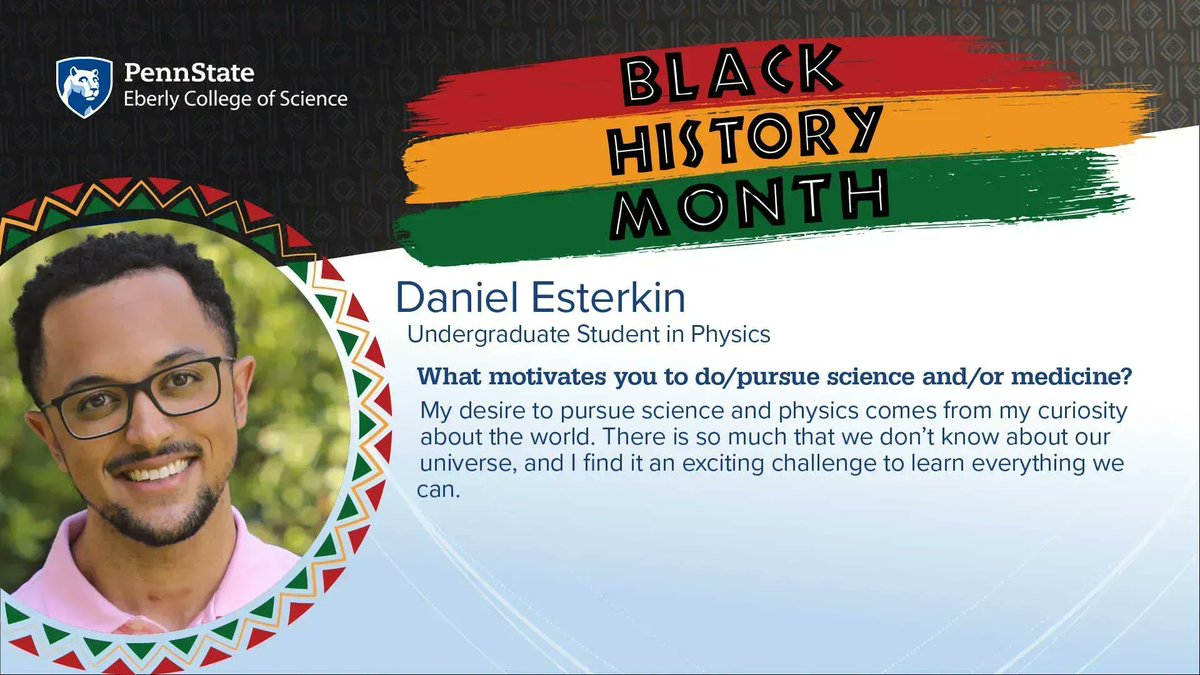 "There is so much that we don't know about our universe, and I find it an exciting challenge to learn everything we can," says #PennState undergrad Daniel Esterkin, a student in our physics program. 

Check out his Black History Month spotlight at buff.ly/40pEyb3.