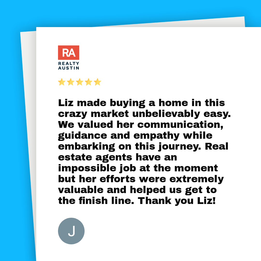 Thanks for the great review.  It warms my heart to help people find their happy place to call home.  

#lizwarrenaustin
#austinrealestate
#circlecaustin
#happybuyer
