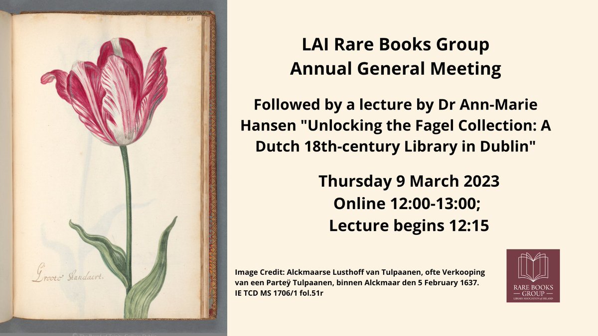 LaiRBG's tweet photo. Join @LaiRBG AGM online 12:00-13:00 Thursday 9 March 2023. Directly after the AGM Dr @AMHansen22 @TCDResearchColl will present on "Unlocking the Fagel Collection: A Dutch 18th-century Library in Dublin." Register: https://t.co/adKZY3PbA5 #LAIRBG2023 #FagelCollection #speccolls https://t.co/0M4yqehfmu