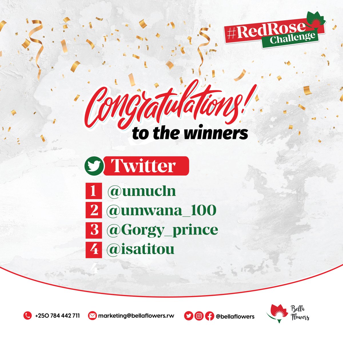BellaFlowersRw's tweet photo. 🎉 And the winners of our #RedRoseChallenge are...🎉
1️⃣ @umucln 🌹
2️⃣ @umwana_100🌹
3️⃣ @Gorgy_prince🌹
4️⃣ @isatitou 🌹
Congrats to our most engaged replies! 🎉
Please DM us on how to get your bouquet of beautiful roses! 🌹
#LoveAndRoses https://t.co/BsN3fh1OvV