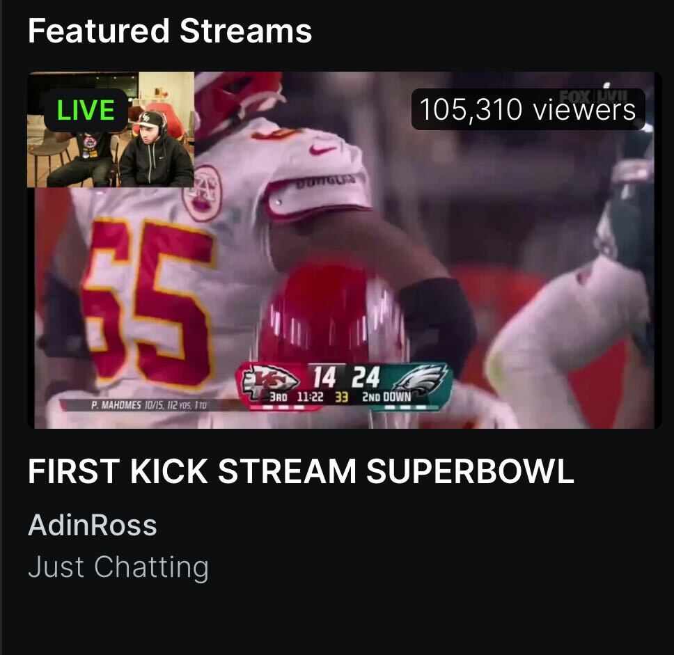 Jake Lucky on X: 'Streaming platform Kick broke it's own viewership records  last night as top streamers Adin Ross and Trainwreck streamed the Super Bowl  on their site to over 100,000 people