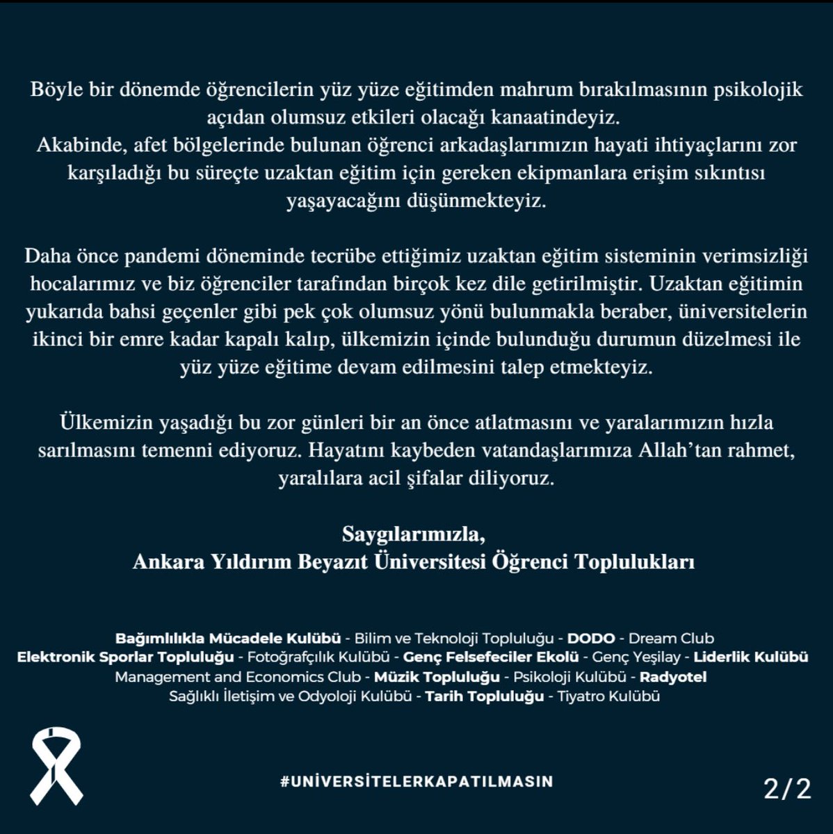 Ankara Yıldırım Beyazıt Üniversitesi Öğrenci Toplulukları olarak online eğitim kararına ilişkin ortak açıklamamızdır.
#üniversitelerkapatılmasın #uzaktan