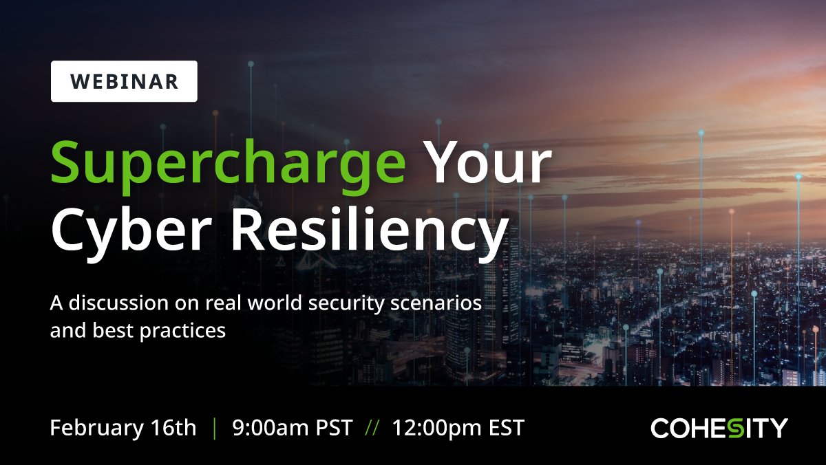 Cohesity's tweet photo. 📅 As you kick off your new year, join us on February 16th at 9:00am PST/ 12:00pm EST to learn how to supercharge your cyber resiliency in 2023. We'll be discussing real life security scenarios and exploring ways to be prepared.
https://t.co/6uA5mvyE0x https://t.co/zSGcXSlH9T