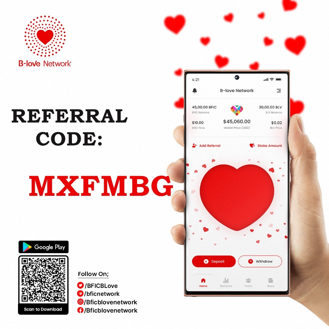 bLoveNetwork's tweet photo. @BFICBLove @B_LoveToken @InnovationFact4 B-Love Network referral code is 'MXFMBG'. https://t.co/QduCk8ZoQm