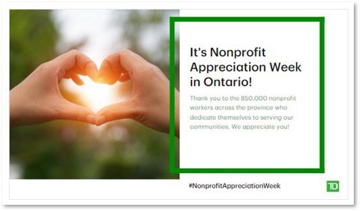 TD is proud to support all the nonprofit organizations that make a difference across Ontario. Many thanks for their efforts toward helping create a more inclusive, equitable and sustainable future in our communities. #TDReadyCommitment #NonProfitAppreciationWeek <a href="/TD_Canada/">TD (Canada)</a>
