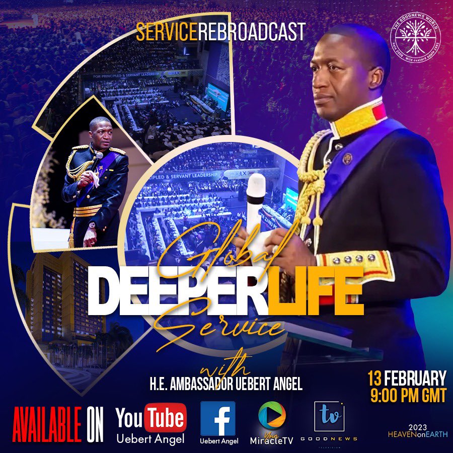 yourmiracletv's tweet photo. Let’s delve Deeper into the Deeper Life Phase even as we participate in the REBROADCAST OF ‘Global Deeper Life Service’ with H.E. Ambassador Uebert Angel at 9PM GMT LIVE on all our usual platforms.
#DeeperLifePhase #HeavenOnEarth #UebertAngel #GoodNewsWorld https://t.co/HQEraMUlB5