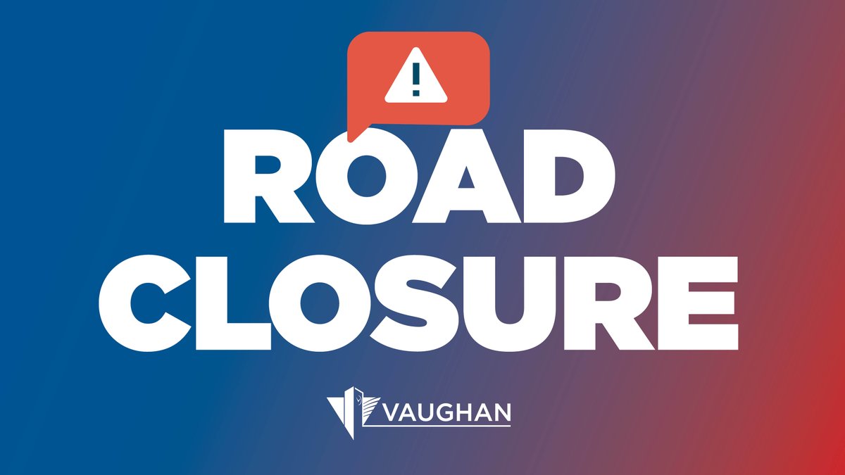 City of Vaughan on Twitter "TEMPORARY ROAD CLOSURE Merino Road