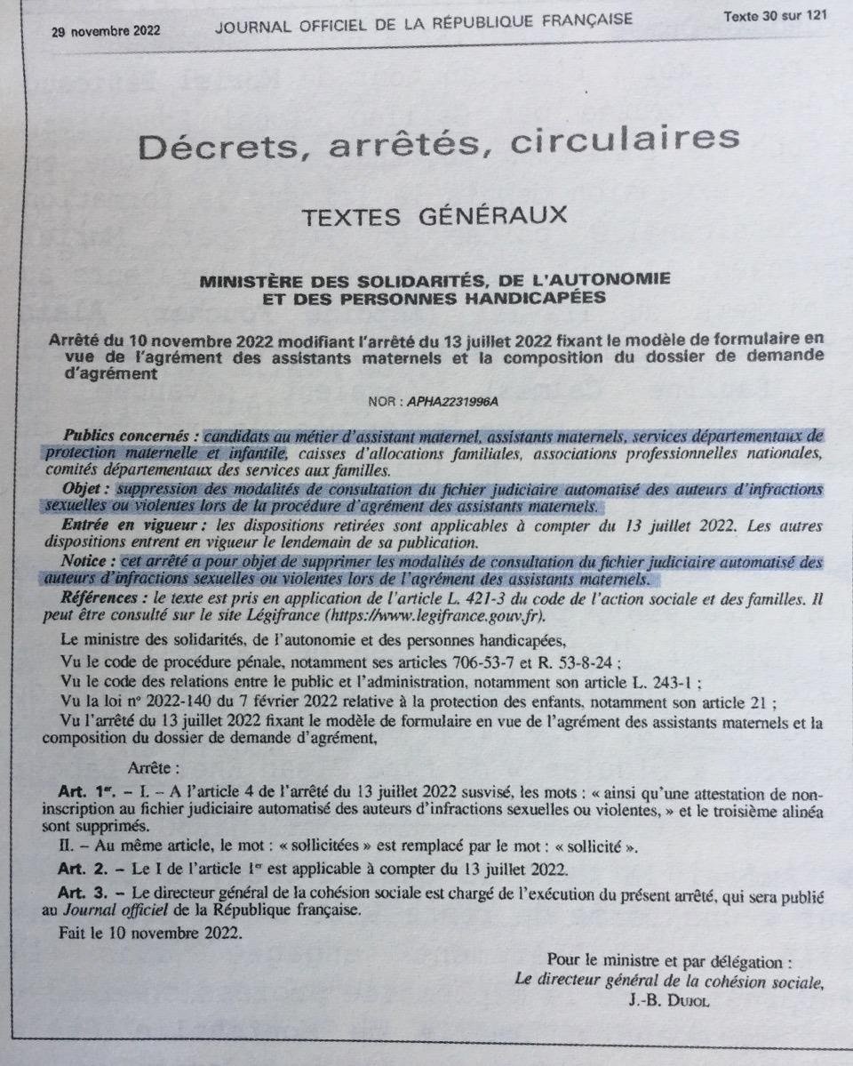 Depuis le 30 novembre 2022, les délinquants sexuels peuvent être assitants maternels, le casier judiciaire n'étant plus vérifié.