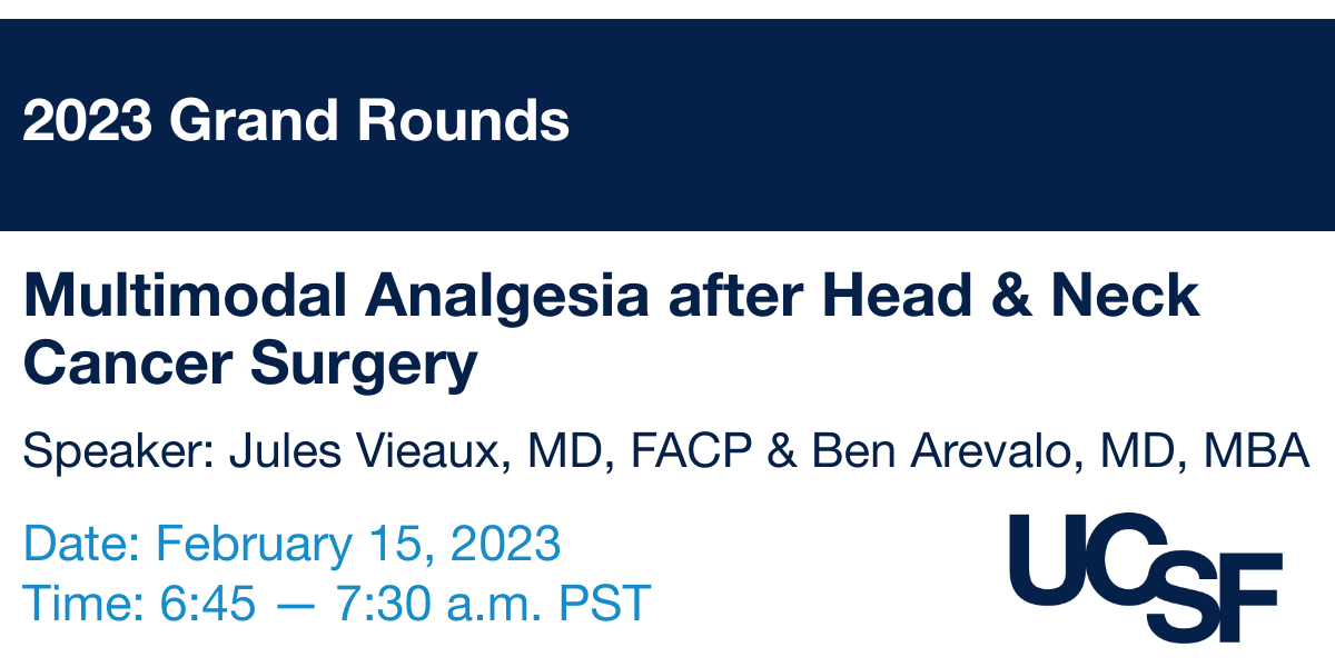 Looking forward to our #GrandRounds *this week* with Dr. Jules Vieaux & Dr. Ben Arevalo from UCSF Palliative Care! Join us for an interesting presentation on multimodal analgesia after head & neck cancer surgery. #HNCancer #OHNS bit.ly/3XT2Ybg